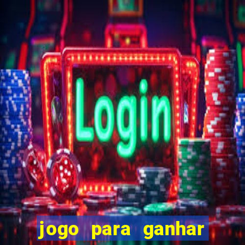 jogo para ganhar dinheiro gratuito